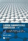 Klaus D. Sattler, Klaus D. (University of Hawaii Sattler, Klaus D. Sattler, Sattler Klaus D. - Carbon Nanomaterials Sourcebook