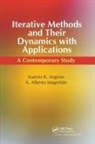 Ioannis K. Argyros, Ioannis Konstantinos Argyros, Ioannis Konstantinos (Ton Argyros, Ioannis Konstantinos Magrenan Argyros, Argyros Ioannis Konstantinos, Á.Alberto Magreñán... - Iterative Methods and Their Dynamics With Applications