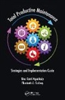 Tina Agustiady, Tina (Basf Chemical Agustiady, Tina (Certified Lean Six Sigma Master B Agustiady, Tina Kanti Agustiady, Tina Kanti (Basf Chemical Agustiady, Tina Kanti Cudney Agustiady... - Total Productive Maintenance