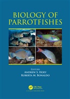 Roberta M. Bonaldo, Andrew S. Hoey, Andrew S. Bonaldo Hoey, Roberta M Bonaldo, Roberta M. Bonaldo, Andrew S Hoey... - Biology of Parrotfishes