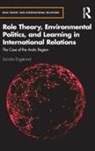Sandra Engstrand, Sandra (Malmoe University Engstrand - Role Theory, Environmental Politics, Learning in International