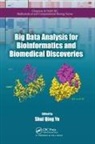 Shui Qing Ye, Shui Qing Ye, Ye Shui Qing - Big Data Analysis for Bioinformatics and Biomedical Discoveries