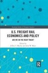 Jeffrey Mayo Macher, Jeffrey T. (Georgetown University Macher, Jeffrey Macher, Jeffrey T. Macher, John Mayo, John W. Mayo - U.s. Freight Rail Economics and Policy