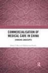 Rama V Baru, Rama V. Baru, Rama V. (Jawaharlal Nehru University Baru, Rama V. Nundy Baru, Baru Rama V., Madhurima Nundy - Commercialisation of Medical Care in China