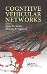 Anna Maria Agrawal Vegni, Dharma P. Agrawal, Agrawal Dharma P., Anna Maria Vegni, Vegni Anna Maria - Cognitive Vehicular Networks