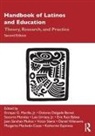 Jr Murillo, Dolores Delgado Bernal, Eric Ruiz Bybee, Dolores Delgado Bernal, Katherine Espinoza, Margarita Machado-Casas... - Handbook of Latinos and Education