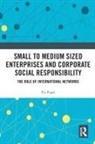 Pia Popal - Small to Medium Sized Enterprises and Corporate Social Responsibility