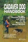 Edward David, Edward (Deputy Chief Medical Examiner David, David Edward, Andrew Rebmann, Andrew (K-9 Specialty Search Associate Rebmann, Andrew David Rebmann... - Cadaver Dog Handbook