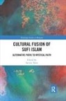 Sarwar Alam, Sarwar (University of Arkansas Alam, Sarwar Alam - Cultural Fusion of Sufi Islam