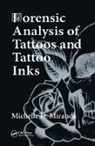 Michelle D Miranda, Michelle D. Miranda, Michelle D. (State University of New York Miranda, Miranda Michelle D. - Forensic Analysis of Tattoos and Tattoo Inks