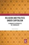 Stefan Arvidsson, Stefan (Linnaeus University Arvidsson - Religion and Politics Under Capitalism