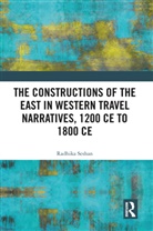 Radhika Seshan, Radhika (Retired Professor of History Seshan, Radhika (Savitribai Phule Pune University Seshan, Seshan Radhika - Constructions of the East in Western Travel Narratives, 1200 Ce to