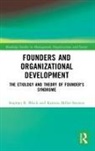Stephen Block, Stephen Miller-Stevens Block, Stephen R Block, Stephen R. Block, Stephen R. Miller-Stevens Block, Katrina Miller-Stevens... - Founders and Organizational Development