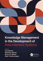 Ivan Galster Mistrik, Matthias Galster, Bruce R. Maxim, Maxim Bruce R., Ivan Mistrik, Mistrik Ivan... - Knowledge Management in the Development of Data-Intensive Systems
