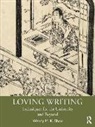 Wendy M K Shaw, Wendy M. K. Shaw, Wendy M.K. Shaw - Loving Writing