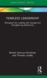 Morten Henriksen, Morten Lundby Henriksen, Morten Novrup Henriksen, Thomas Lundby - Fearless Leadership