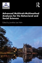 Jonathan Lee Helm, Jonathan Lee Helm - Advanced Multitrait Multimethod Analyses for the Behavioral and
