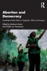 Barbara (University At Albany Sutton, Nayla Luz Vacarezza, Barbara Sutton, Nayla Luz Vacarezza - Abortion and Democracy