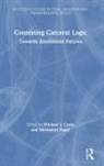 Michael J (California State University Coyle, Mechthild (Mechthild Nagel Is Professor At Nagel, Mechthild Coyle Nagel, Michael J Coyle, Michael J. Coyle, Mechthild Nagel... - Contesting Carceral Logic