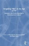 Mary (University of Warwick Harrod, Mary Harrod, Suzanne Leonard, Diane Negra - Imagining 'We' in the Age of 'I'