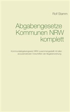 Rolf Stamm - Abgabengesetze Kommunen NRW komplett