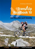 Andreas Albrecht - Transalp Roadbook 10: Von München nach Venedig