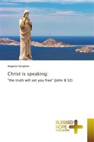Angelion Seraphim - Christ is speaking: