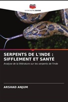 Arshad Anjum - SERPENTS DE L'INDE : SIFFLEMENT ET SANTÉ