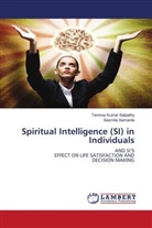 Sasmita Samanta, Tanmoy Kumar Satpathy - Spiritual Intelligence (SI) in Individuals