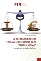 Guillaume NEGUELEM - Le recouvrement de l'impayé contractuel dans l'espace OHADA