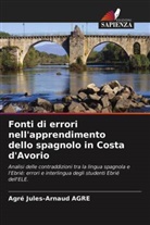 Agré Jules-Arnaud Agre - Fonti di errori nell'apprendimento dello spagnolo in Costa d'Avorio