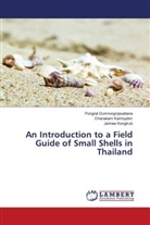 Pongrat Dumrongrojwattana, Chanakarn Kamtuptim, Jarinee Kongtrub - An Introduction to a Field Guide of Small Shells in Thailand