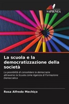 Rosa Alfredo Mechiço - La scuola e la democratizzazione della società