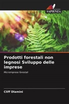Cliff Dlamini - Prodotti forestali non legnosi Sviluppo delle imprese