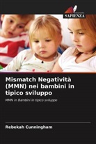Rebekah Cunningham - Mismatch Negatività (MMN) nei bambini in tipico sviluppo