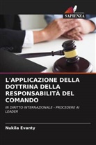Nukila Evanty - L'APPLICAZIONE DELLA DOTTRINA DELLA RESPONSABILITÀ DEL COMANDO