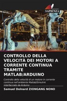Samuel Dolnard ZIONGANG NONO - CONTROLLO DELLA VELOCITÀ DEI MOTORI A CORRENTE CONTINUA TRAMITE MATLAB/ARDUINO