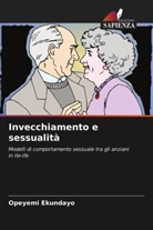 Opeyemi Ekundayo - Invecchiamento e sessualità
