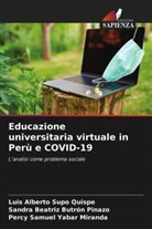 Sandra Beatriz Butrón Pinazo, Luis Alberto Supo Quispe, Percy Samuel Yabar Miranda - Educazione universitaria virtuale in Perù e COVID-19