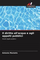 Antonio Maniatis - Il diritto all'acqua e agli appalti pubblici