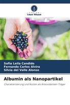 Alons, Silvia del Valle Alonso, Fernando Carlo Alvira, Fernando Carlos Alvira, Sofia Leil Candido, Sofia Leila Candido - Albumin als Nanopartikel