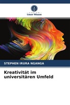 STEPHEN IRURA NGANGA - Kreativität im universitären Umfeld