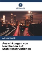 Alireza Saeidi - Auswirkungen von Nachbeben auf Stahlkonstruktionen