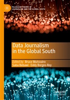 Sab Bebawi, Saba Bebawi, Eddy Borges-Rey, Bruce Mutsvairo - Data Journalism in the Global South