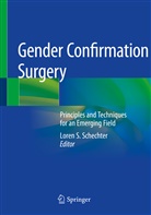 Lore S Schechter, Loren S Schechter, Loren S. Schechter - Gender Confirmation Surgery