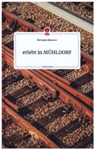 Hermann Karosser - erlebt in MÜHLDORF. Life is a Story - story.one