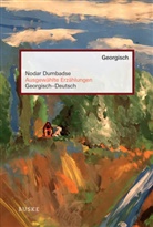 Nodar Dumbadse - Ausgewählte Erzählungen