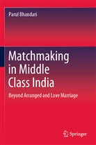 Parul Bhandari - Matchmaking in Middle Class India