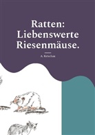 A Ketschau, A. Ketschau - Ratten: Liebenswerte Riesenmäuse.