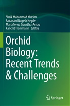 María Teresa González-Arnao, Sadanand Nagesh Hegde, Shaik Mahammad Khasim, Sadanan Nagesh Hegde, Sadanand Nagesh Hegde, Teresa González-Arnao et al... - Orchid Biology: Recent Trends & Challenges